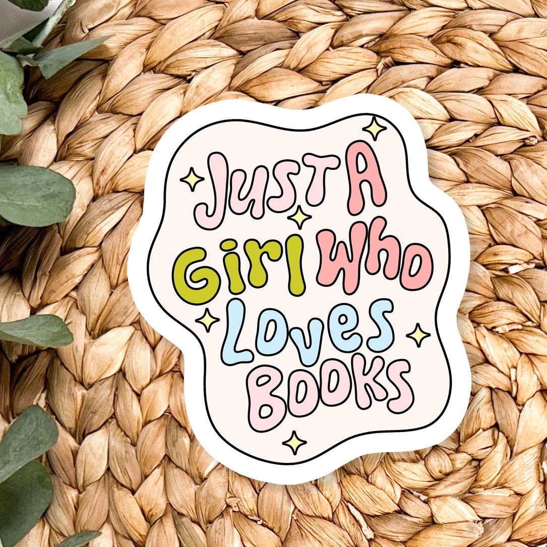 Just A Girl Who Loves Books Sticker