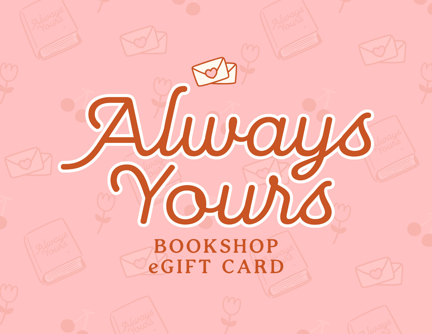 Always Yours Bookshop eGift Card