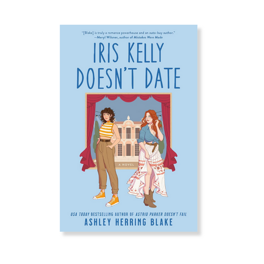 Iris Kelly Doesn't Date (A Bright Falls Novel Book 3)