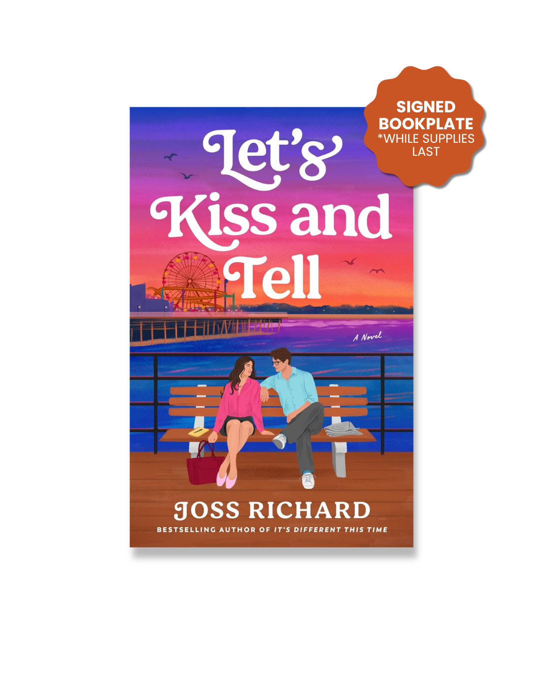 Let's Kiss and Tell: A Novel *Signed Bookplate*