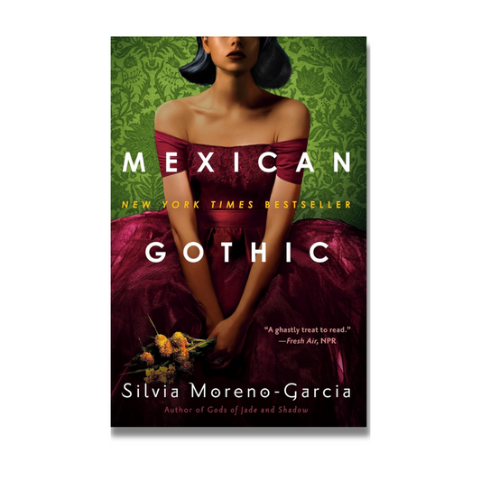 Mexican Gothic