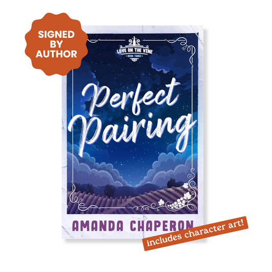 Perfect Pairing: Alternate Edition (Love on the Vine Book 3) Signed Copy