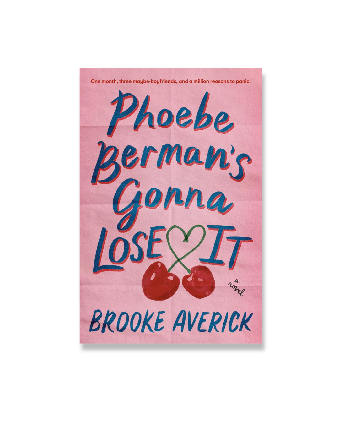 Phoebe Berman's Gonna Lose It: A Novel