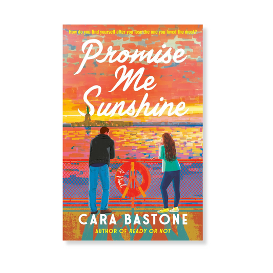 Promise Me Sunshine: A Novel