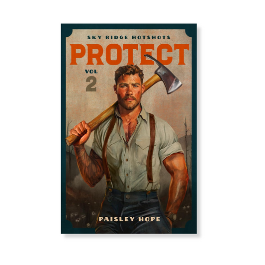 PROTECT: Volume 2 Sky Ridge Hotshots
