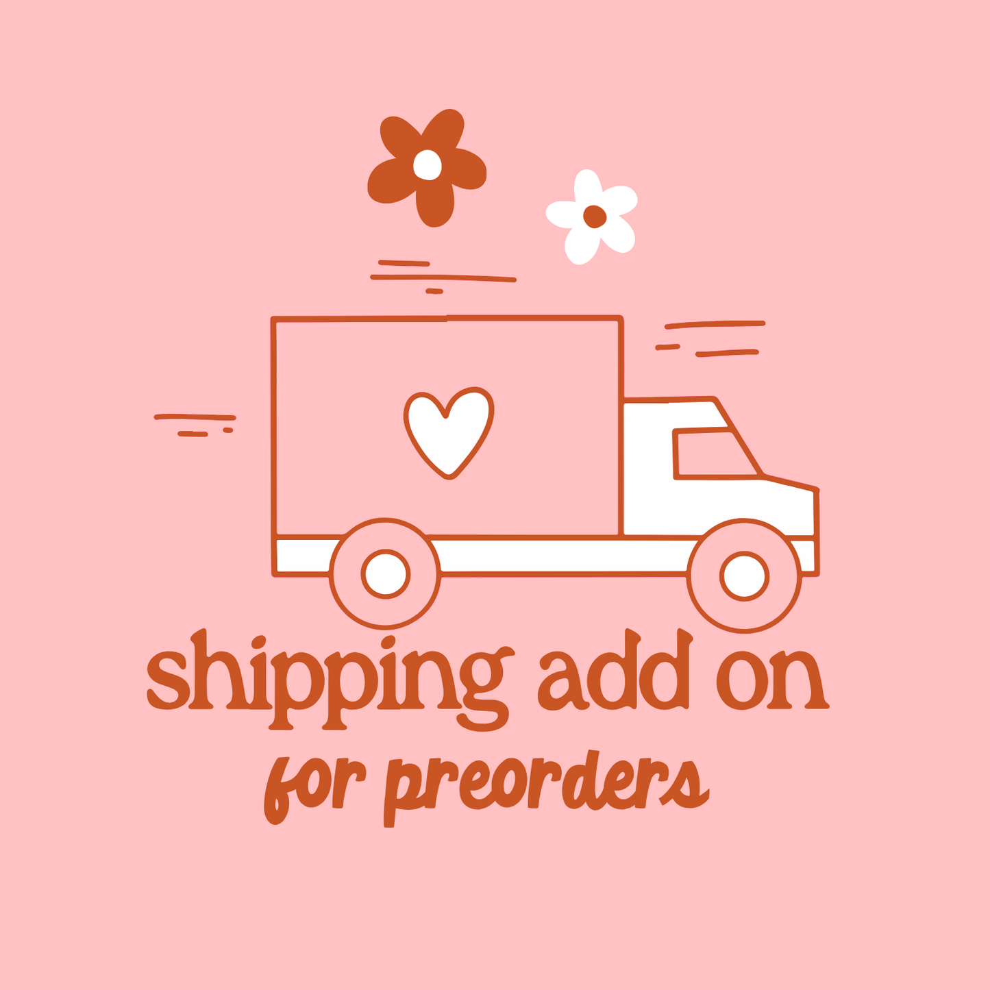 Shipping Add On For Preorders