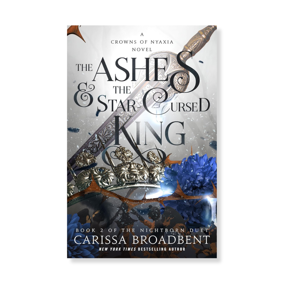 The Ashes & the Star Cursed King (Crowns of Nyaxia, 2) *Hardcover