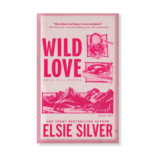 Wild Love: Deluxe Edition (Rose Hill, Book 1)