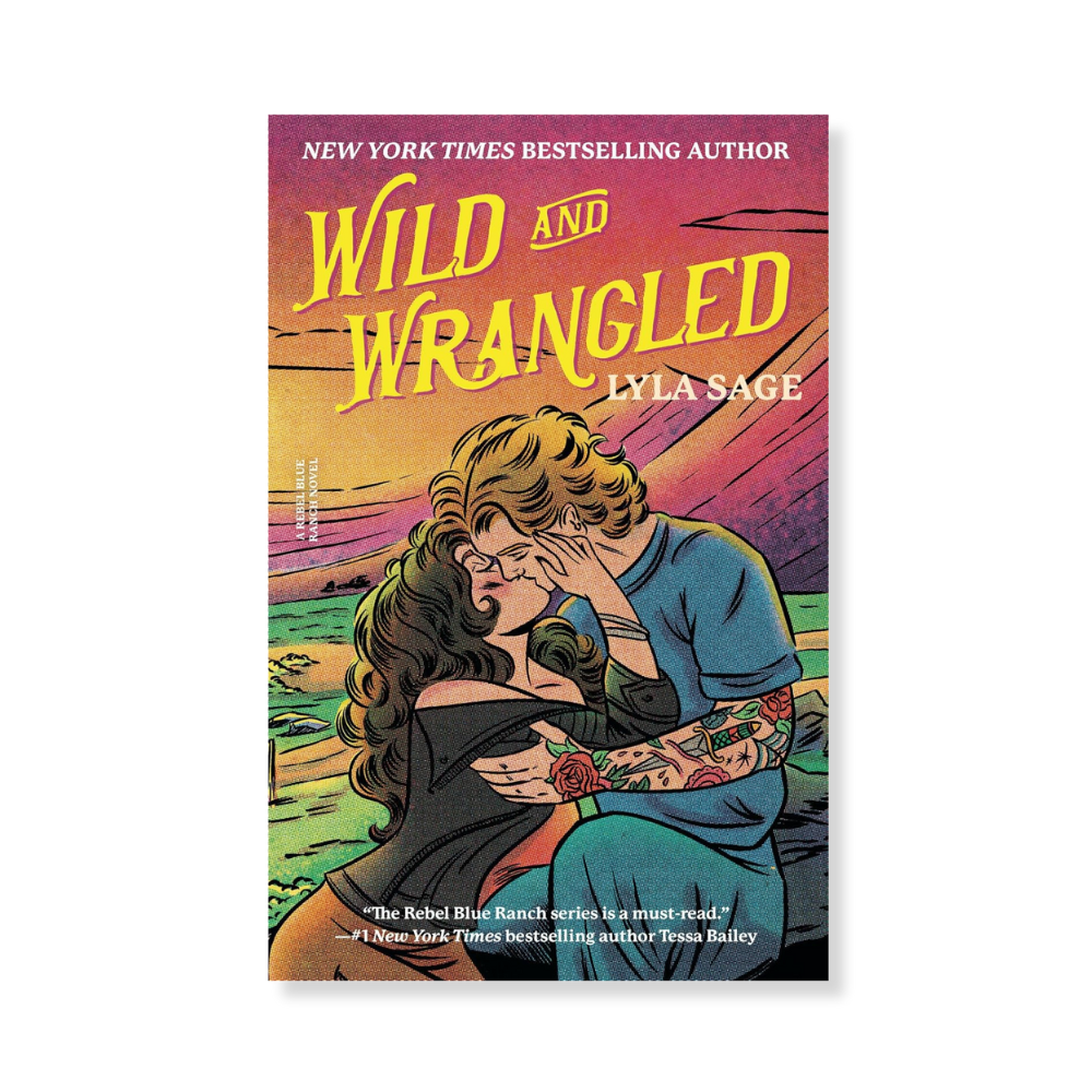 Wild and Wrangled (Rebel Blue Ranch Book 4)