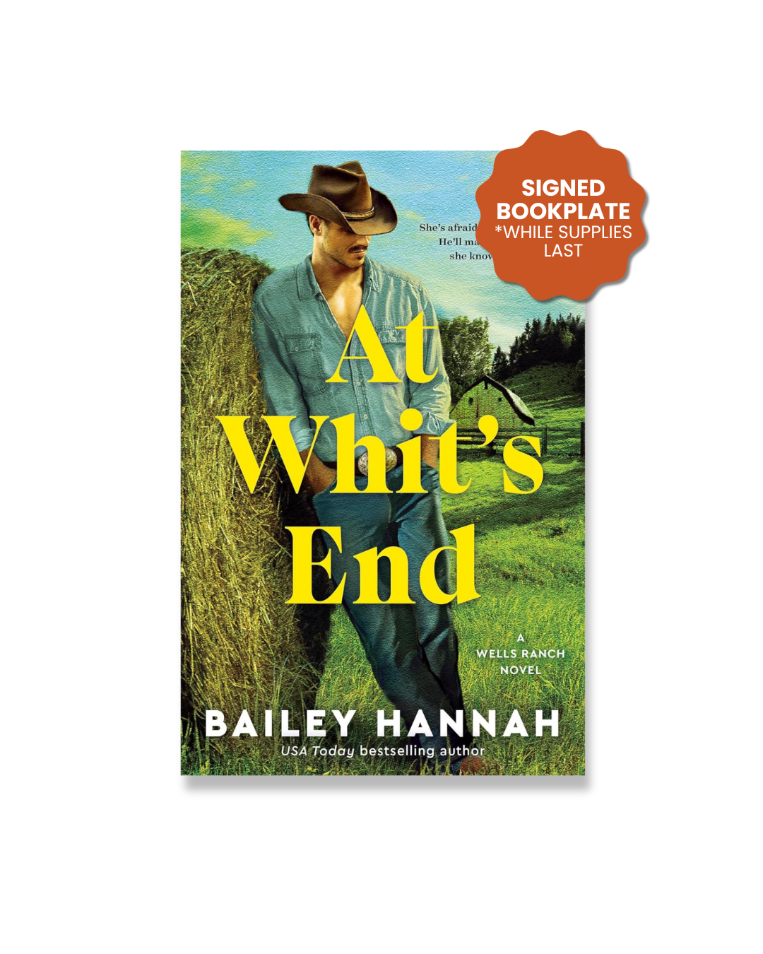 At Whit's End (A Wells Ranch Novel 4) *SIGNED BOOKPLATE*