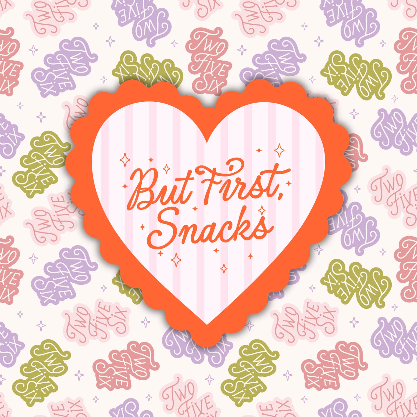 But First, Snacks Sticker