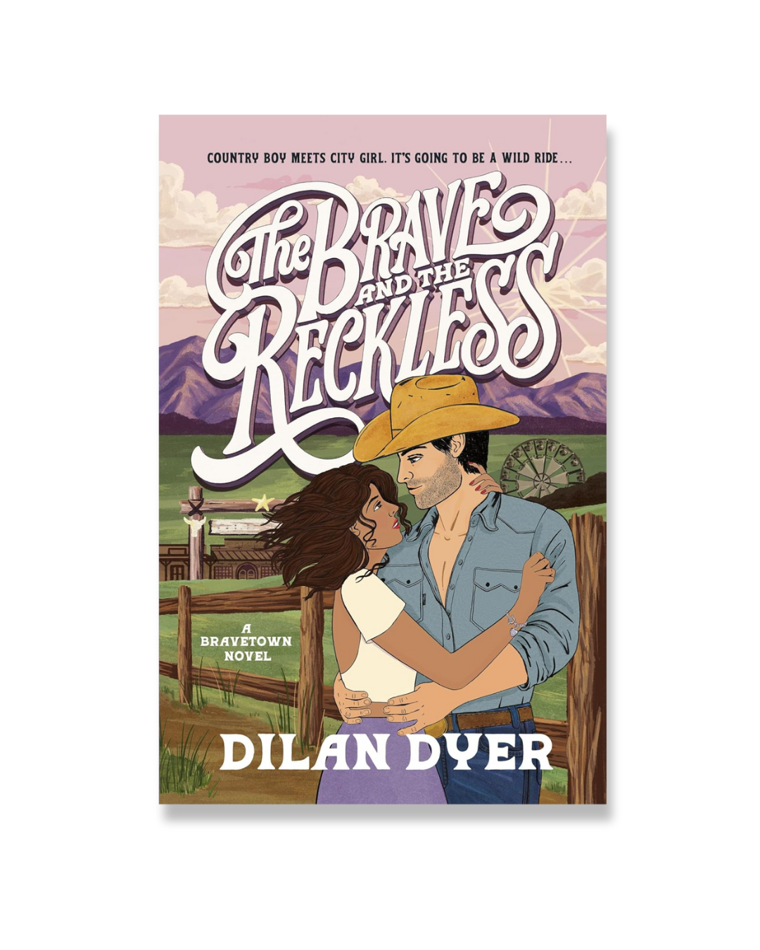 The Brave and the Reckless: A Bravetown Novel