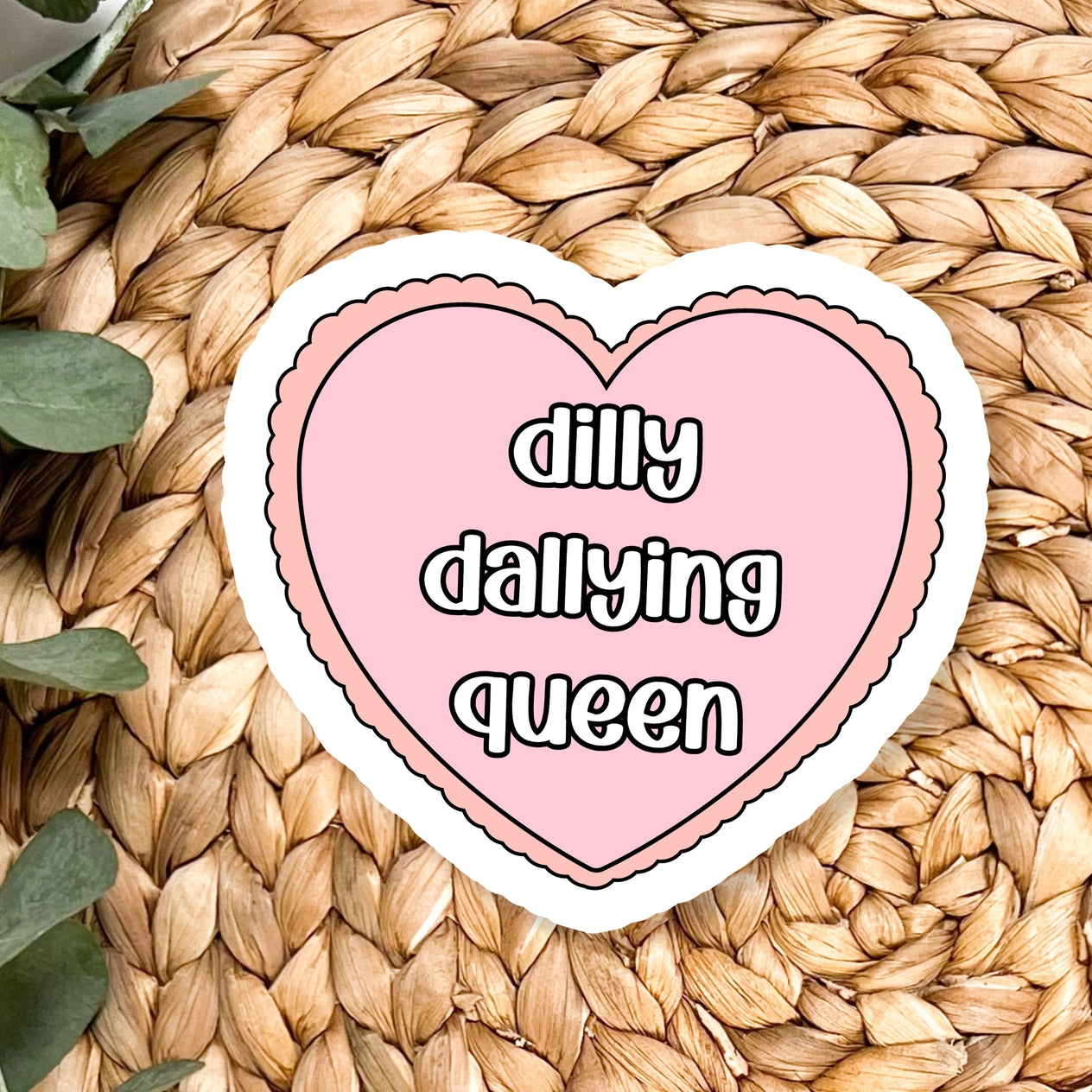 Dilly Dally Waterproof Vinyl Sticker