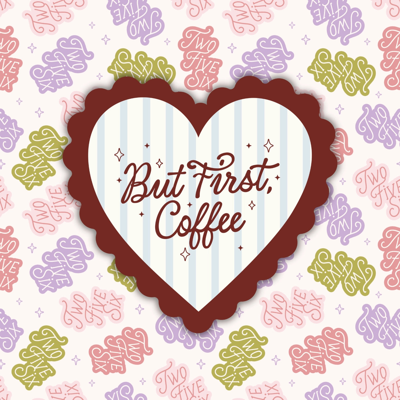 But First, Coffee Sticker