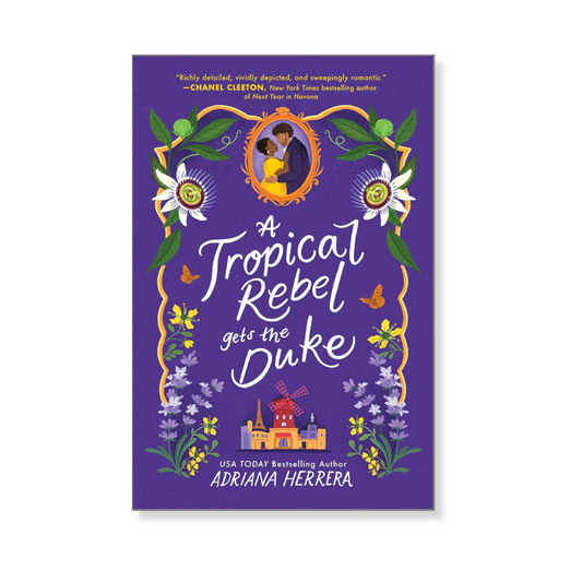 A Tropical Rebel Gets the Duke (Las Leonas Book 3)