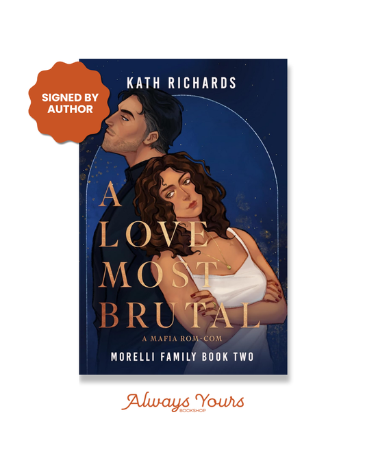 A Love Most Brutal (Morelli Family Book 2) *SIGNED*