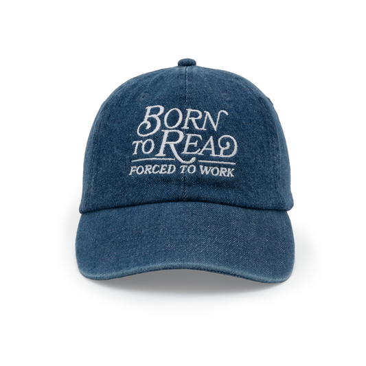 Born to Read, Forced to Work Hat