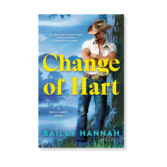 Change of Hart: A Wells Ranch Novel Book 3