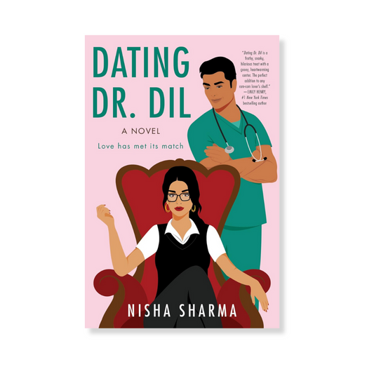 Dating Dr. Dil (If Shakespeare Were an Auntie Book 1)