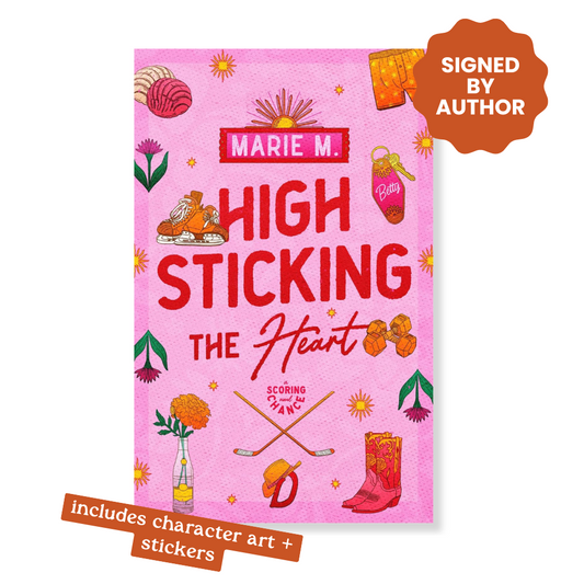 High Sticking the Heart (Signed) A Scoring Chance Series Book 1