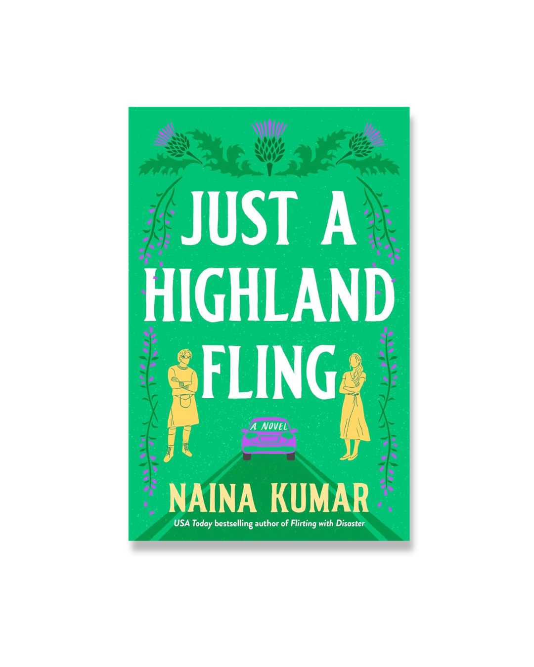 Just a Highland Fling: A Novel