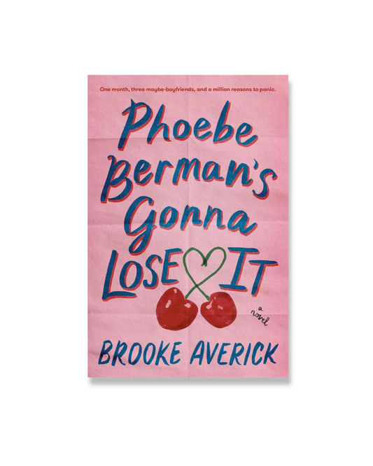 Phoebe Berman's Gonna Lose It: A Novel