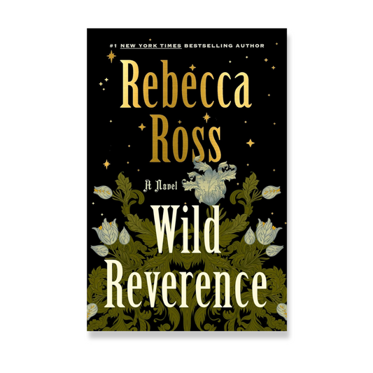 Wild Reverence: A Novel