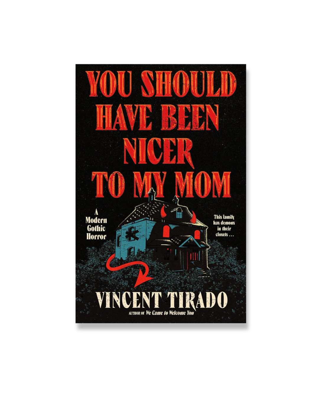 You Should Have Been Nicer to My Mom: A Modern Gothic Horror