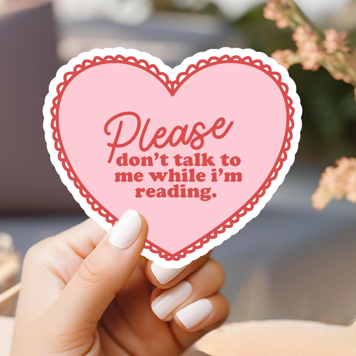 Don't Talk To Me While I'm Reading Sticker