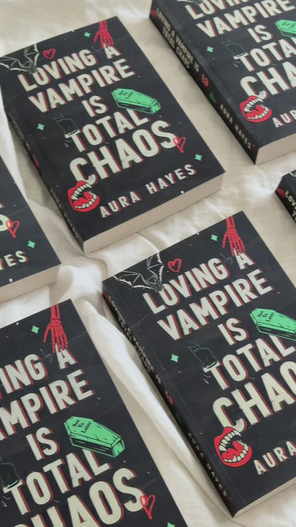 Loving a Vampire is Total Chaos Deluxe Edition (SIGNED)